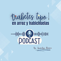 Diabetes tipo 1 en arroz y habichuelas