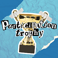 Participation Trophy
