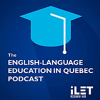 The English-Language Education in Quebec Podcast