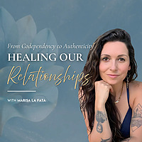 Healing Our Relationships: From Codependency to Authenticity