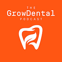 The GrowDental Podcast