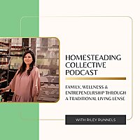Homesteading Collective Podcast