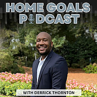 Home Goals Podcast