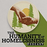 The Humanity of Homelessness