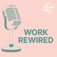 Work Rewired