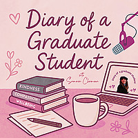 Diary of a Graduate Student with Samara Chamoun