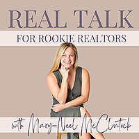 Real Talk for Rookie Realtors