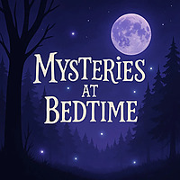 Mysteries at Bedtime