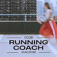 Your Running Coach with GMacSpurr
