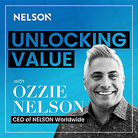 Unlocking Value with Ozzie Nelson