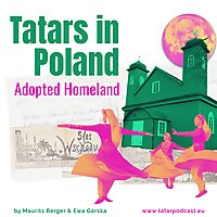 Tatars in Poland: Adopted Homeland