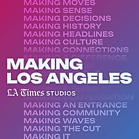 Making Los Angeles