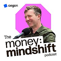 The Money:Mindshift podcast