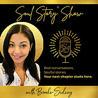 Soul Story&reg; Show with Brooke-Sidney