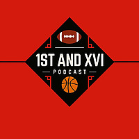 First and 16 Podcast - Big 12 College Football and College Basketball