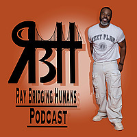 Ray Bridging Humans Podcast