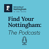 Find Your Nottingham: The Podcasts