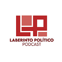 Laberinto Pol&iacute;tico Podcast