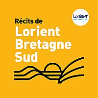 R&eacute;cits de Lorient Bretagne Sud