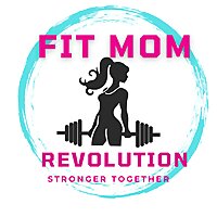 The Fit Mom Revolution