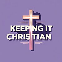 Keeping it Christian