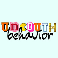 Uncouth Behavior