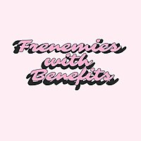Frenemies with Benefits