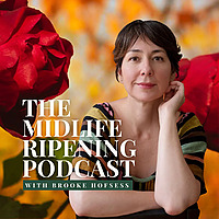 The Midlife Ripening Podcast