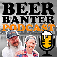 Beer Banter Podcast