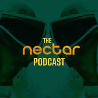 The Nectar Podcast
