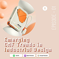 Emerging CMF Trends in Industrial Design