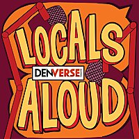 Denverse: Locals Aloud