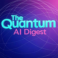 The Quantum AI Digest