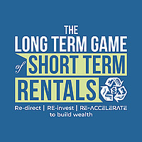 The LONG TERM GAME of SHORT TERM RENTALS