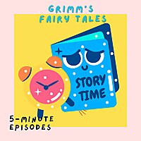 Grimm's Fairy Tales | Timeless Stories for Young Hearts