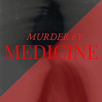 Murder by Medicine