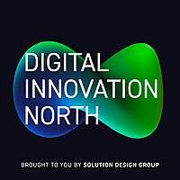 Digital Innovation North Podcast