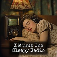 X Minus One - Sleepy Radio
