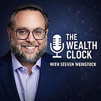 The Wealth Clock Podcast &mdash; Real Estate, Passive Income, and Wealth Strategies with Steven Weinstock
