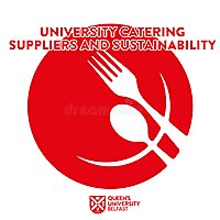 Queen's University Belfast - University Catering Suppliers and Sustainability