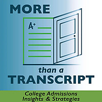 More Than A Transcript: College Admissions Insights and Strategies