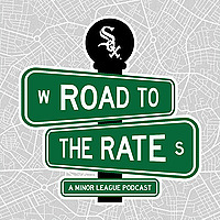 Road to The Rate: A Minor League Podcast