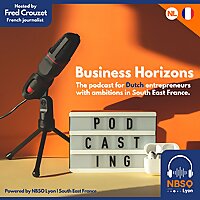NBSO Lyon | South East France Podcast - Business Horizons