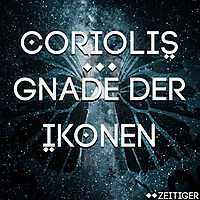 Coriolis - Gnade der Ikonen