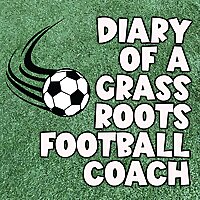 Diary of a Grass Roots Football Coach