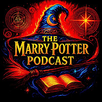 THE MARRY POTTER MAGICAL PODCAST 🔮✨ Tales of Fantastic Creatures, Wizard Duels, Forgotten Legends, C