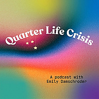 Quarter Life Crisis
