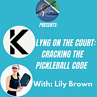Klyng on the Court: Cracking The Pickleball Code.