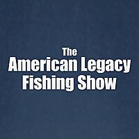 The American Legacy Fishing Show