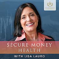 Secure Money Health with Lisa Lauro